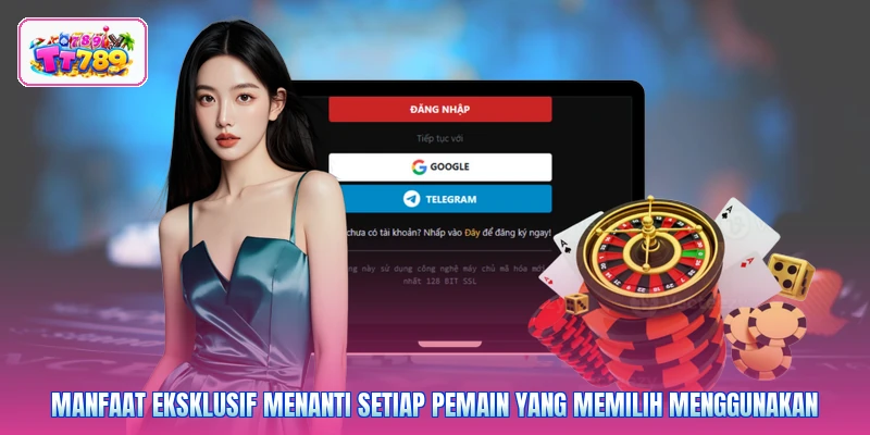 Manfaat eksklusif menanti setiap pemain yang memilih menggunakan