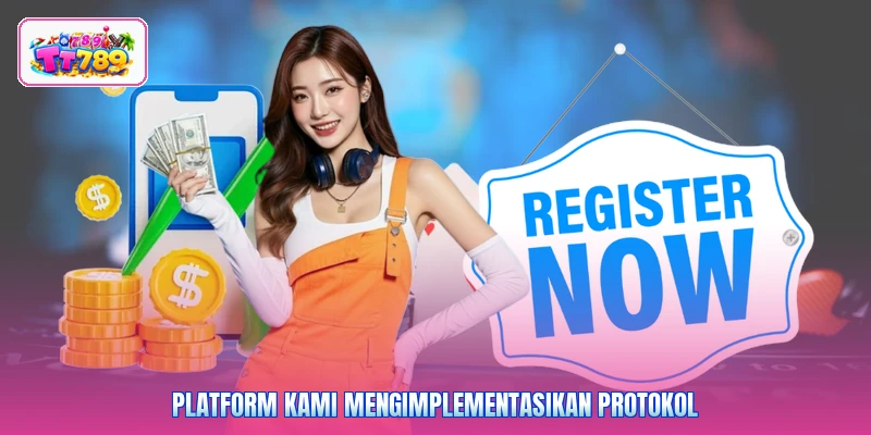 Platform kami mengimplementasikan protokol