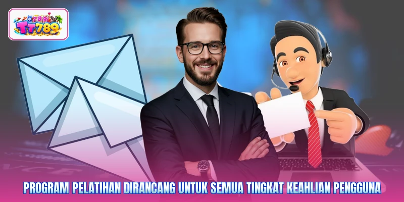 Program pelatihan dirancang untuk semua tingkat keahlian pengguna
